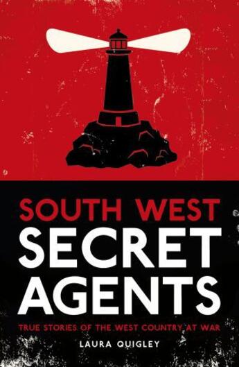 Couverture du livre « South West Secret Agents » de Quigley Laura aux éditions History Press Digital