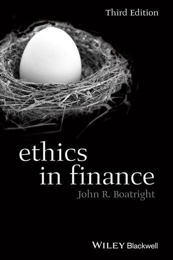 Couverture du livre « ETHICS IN FINANCE - 3RD EDITION » de John R. Boatright aux éditions Wiley-blackwell