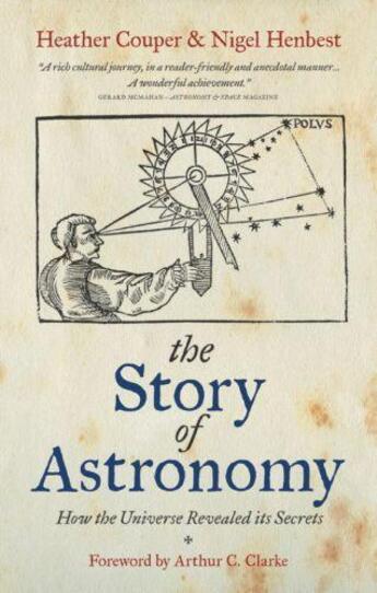 Couverture du livre « The Story of Astronomy » de Nigel Henbest aux éditions Octopus Digital