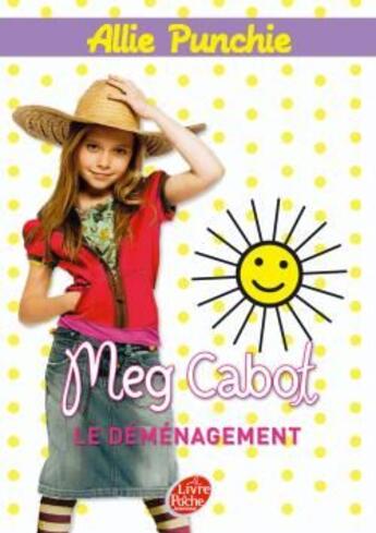 Couverture du livre « Allie Punchie t.1 ; le déménagement » de Meg Cabot aux éditions Le Livre De Poche Jeunesse
