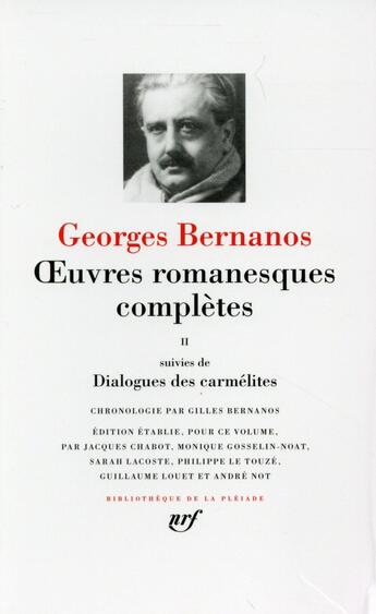 Couverture du livre « Oeuvres romanesques complètes t.2 ; dialogues des carmélites » de Georges Bernanos aux éditions Gallimard