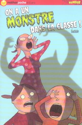 Couverture du livre « On a un monstre dans la classe ! » de Gudule aux éditions Nathan