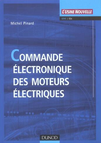 Couverture du livre « Commande Electronique Des Moteurs Electriques » de Michel Pinard aux éditions Dunod