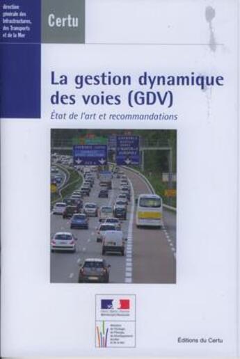 Couverture du livre « La gestion dynamique des voies (GDV) ; état de l'art et recommandations » de  aux éditions Cerema