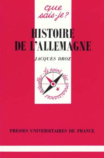 Couverture du livre « Histoire de l'allemagne » de Jacques Droz aux éditions Que Sais-je ?