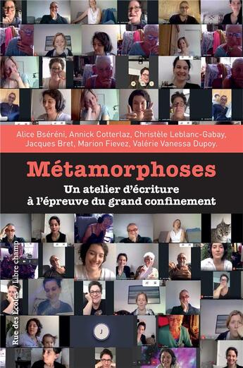 Couverture du livre « Metamorphoses - un atelier d'ecriture a l'epreuve du grand confinement » de Alice Bsereni aux éditions L'harmattan