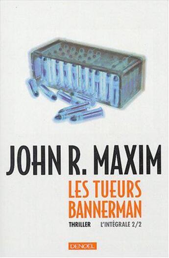 Couverture du livre « Les tueurs bannerman t.2 » de John R. Maxim aux éditions Denoel