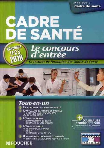 Couverture du livre « Concours d'entrée cadre de santé (édition 2009) » de Sylvie Pierre aux éditions Foucher