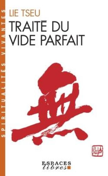 Couverture du livre « Traité du vide parfait » de Lie-Tseu aux éditions Albin Michel