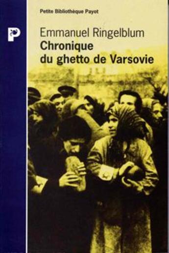 Couverture du livre « Chronique du ghetto de Varsovie » de Emmanuel Ringelblum aux éditions Payot