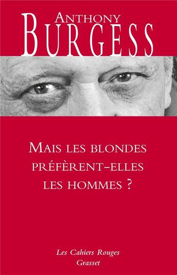 Couverture du livre « Mais les blondes préfèrent-elles les hommes ? » de Anthony Burgess aux éditions Grasset