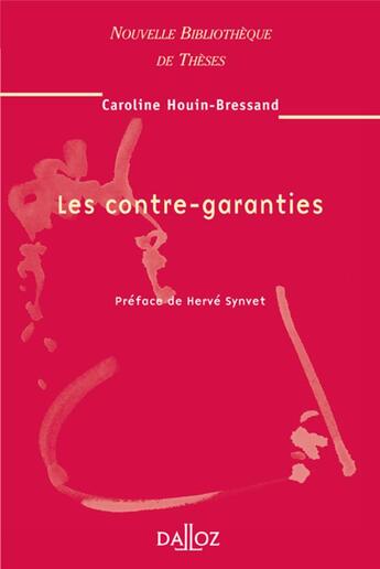 Couverture du livre « Les contre-garanties - Tome 54 » de Houin-Bressand C. aux éditions Dalloz