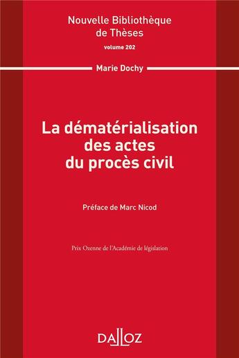 Couverture du livre « La dématérialisation des actes du procès civil » de Marc Nicod et Marie Dochy aux éditions Dalloz