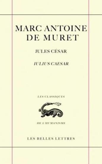 Couverture du livre « Jules César » de Marc-Antoine Muret aux éditions Belles Lettres