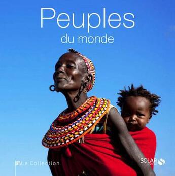 Couverture du livre « Peuples du monde - la collection » de Finetti Fabrizio aux éditions Solar