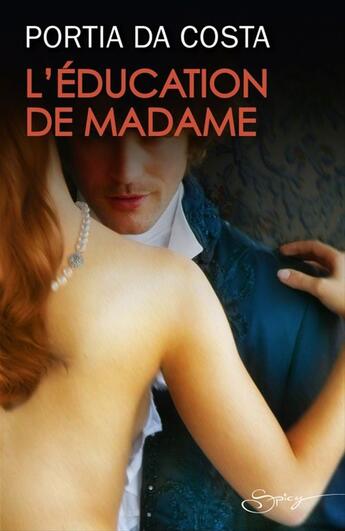 Couverture du livre « L'éducation de Madame » de Portia Da Costa aux éditions Harlequin