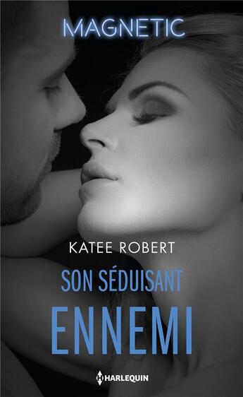 Couverture du livre « Son séduisant ennemi » de Katee Robert aux éditions Harlequin