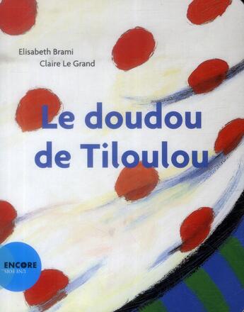 Couverture du livre « Le doudou de tiloulou » de Brami/Le Grand aux éditions Actes Sud