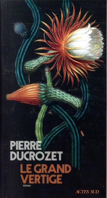 Couverture du livre « Le grand vertige » de Pierre Ducrozet aux éditions Actes Sud