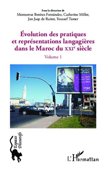 Couverture du livre « Évolution des pratiques et représentations langagières dans le Maroc du XXIe siècle t.1 » de  aux éditions L'harmattan