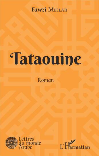 Couverture du livre « Tataouine » de Fawzi Mellah aux éditions L'harmattan