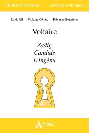 Couverture du livre « Voltaire, zadig, candide, l'ingenu » de X / Geraud Violaine aux éditions Atlande Editions