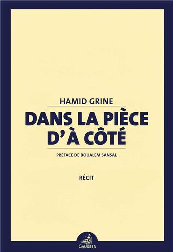 Couverture du livre « Dans la piece d'à côté » de Hamid Grine aux éditions Gaussen