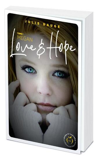 Couverture du livre « Love and hope : megan » de Julie Dauge aux éditions Kaya