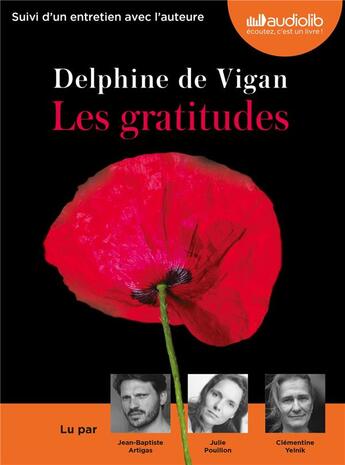 Couverture du livre « Les gratitudes - livre audio 1 cd mp3 - suivi d'un entretien avec l'auteure » de Vigan Delphine aux éditions Audiolib