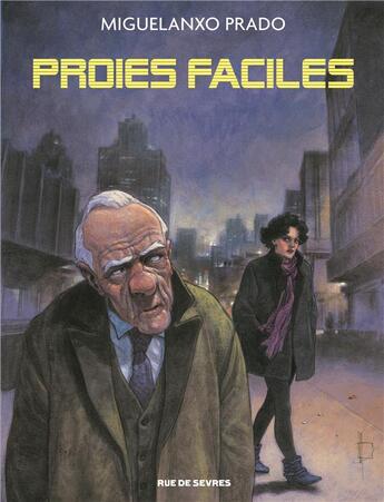 Couverture du livre « Proies faciles » de Miguelanxo Prado aux éditions Rue De Sevres