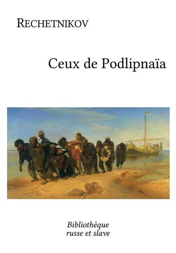 Couverture du livre « Ceux de Podlipnaïa » de Fyodor Rechetnikov aux éditions Bibliotheque Russe Et Slave