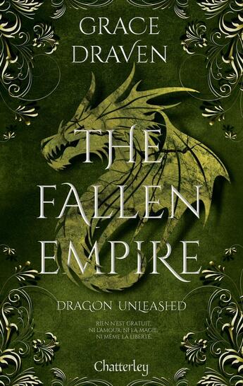 Couverture du livre « The Fallen Empire Tome 2 : Dragon Unleashed » de Grace Draven aux éditions Chatterley