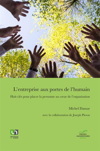 Couverture du livre « L'entreprise aux portes de l'humain - huit cles pour placer la personne au coeur de l'organisation » de Damar/Habra aux éditions Pu De Namur