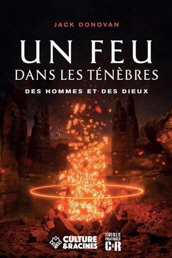 Couverture du livre « Un feu dans les ténèbres » de Jack Donovan aux éditions Culture Et Racines