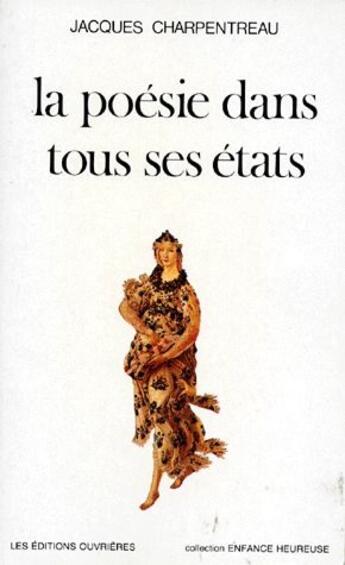 Couverture du livre « La poésie dans tous ses etats » de Charpentreau J aux éditions Editions De L'atelier