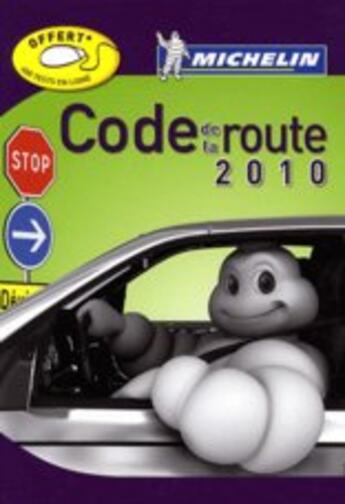 Couverture du livre « Code de la route ; Michelin (édition 2010) » de Collectif Michelin aux éditions Michelin