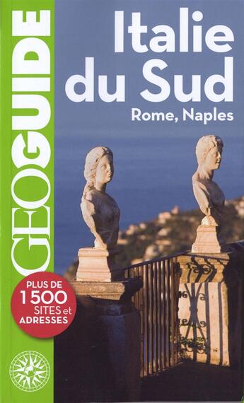 Couverture du livre « GEOguide ; Italie du sud ; Rome, Naples » de  aux éditions Gallimard-loisirs