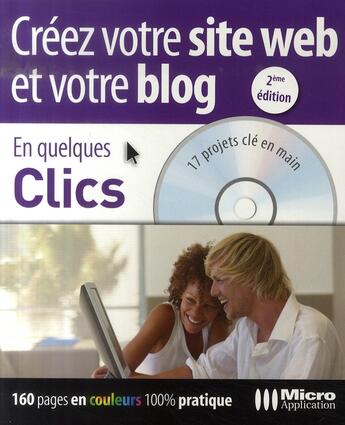 Couverture du livre « Créez votre site web et votre blog ; 18 projets clé en main sur cd-rom » de Alexandre Boni et Nicolas Stemart aux éditions Micro Application