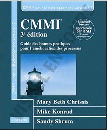 Couverture du livre « Cmmi pour le developpement, 3e edition version 1.3 » de Chrissis/Konrad aux éditions Pearson