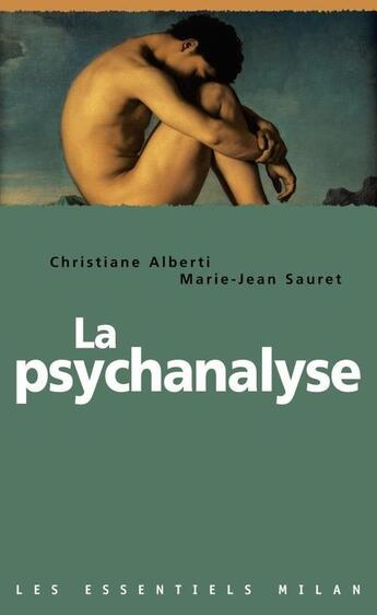 Couverture du livre « Psychanalyse » de Christiane Alberti et Marie-Jean Sauret aux éditions Milan