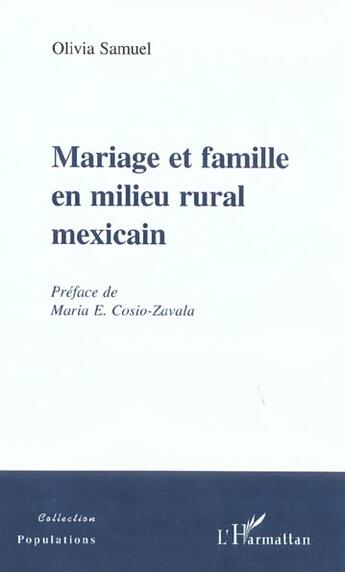 Couverture du livre « Mariage et famille en milieu rural mexicain » de Olivia Samuel aux éditions L'harmattan