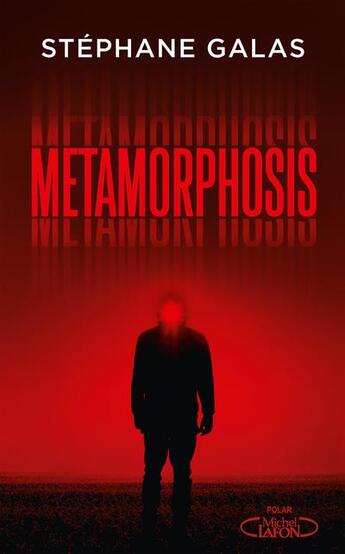 Couverture du livre « Metamorphosis » de Stephane Galas aux éditions Michel Lafon