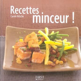 Couverture du livre « Recettes minceur ! » de Carole Nitsche aux éditions First