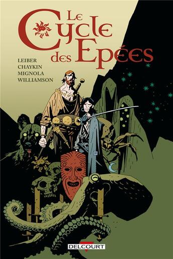 Couverture du livre « Le cycle des épées : Intégrale Tomes 1 à 4 » de Fritz Leiber et Mike Mignola et Howard Chaykin aux éditions Delcourt