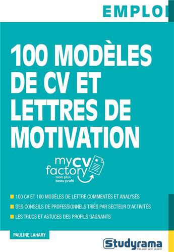 Couverture du livre « 100 modèles de CV et lettres de motivation » de Pauline Lahary aux éditions Studyrama