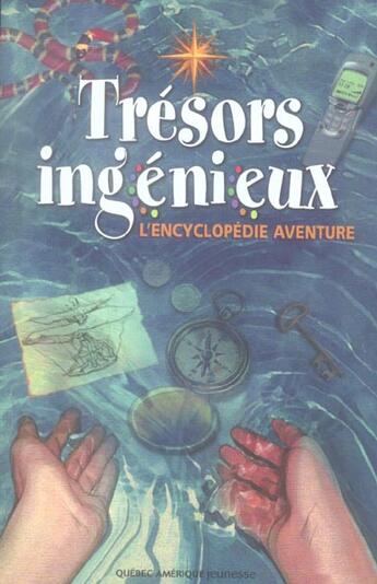 Couverture du livre « Tresors ingenieux l encyclopedie aventure » de  aux éditions Quebec Amerique