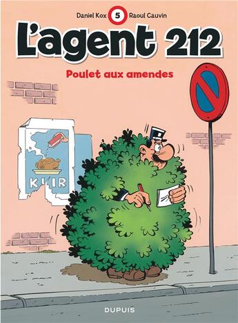 Couverture du livre « L'agent 212 Tome 5 : poulet aux amendes » de Daniel Kox et Raoul Cauvin aux éditions Dupuis