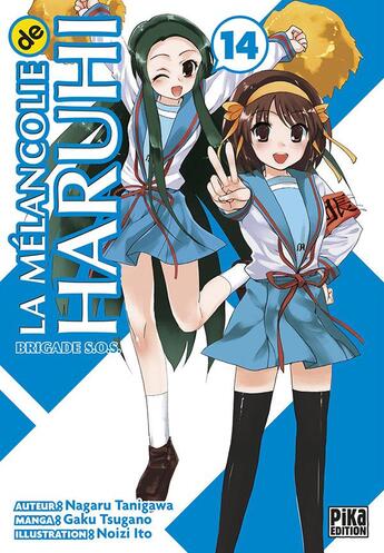 Couverture du livre « La mélancolie de Haruhi ; Brigade S.O.S. Tome 14 » de Nagaru Tanigawa et Noizi Ito et Gaku Tsugano aux éditions Pika