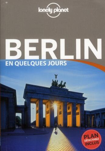 Couverture du livre « Berlin en quelques jours (3e édition) » de Andrea Schulte-Peevers aux éditions Lonely Planet France