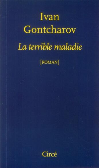 Couverture du livre « La terrible maladie » de Ivan Gontcharov aux éditions Circe